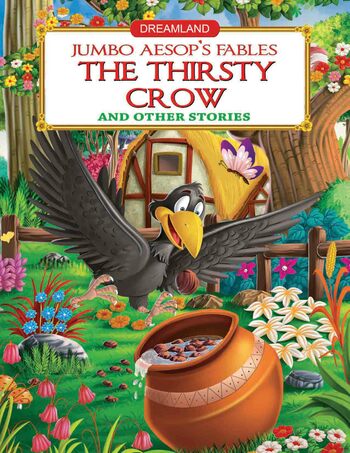 Jumbo Aesop's - The Thirsty Crow and other stories