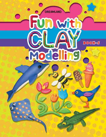 Fun with Clay Modelling - Book 4