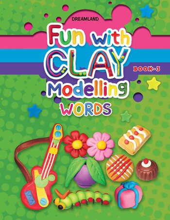 Fun with Clay Modelling Words - Book 3