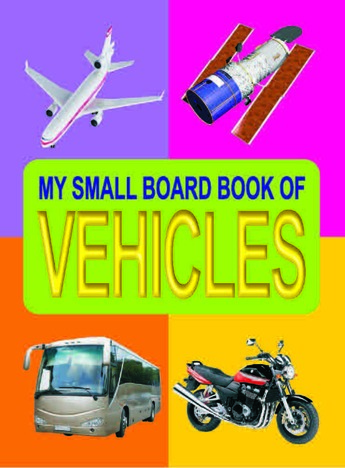 My Small Board Books - Vehicles