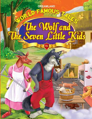 World Famous Tales- The Wolf & The Seven Little Kids