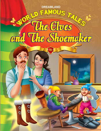 World Famous Tales -The Elves and the Shoemaker