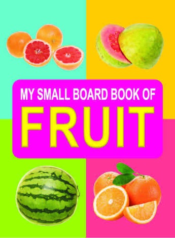 My Small Board Books - Fruit