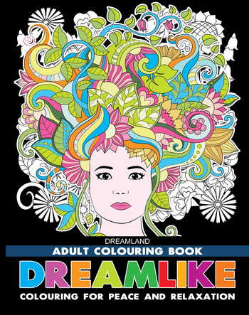 Dreamlike- Colouring Book for Adults