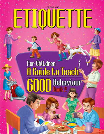 Etiquette for Children Book 2 - A Guide to Teach Good Behaviour