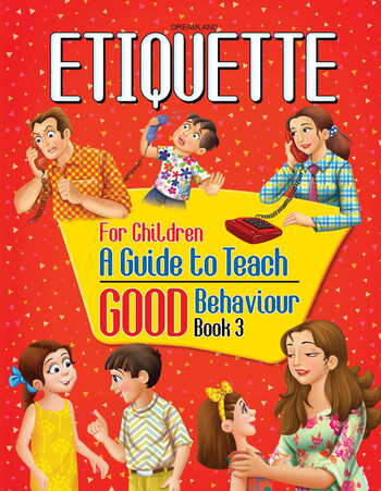 Etiquette for Children Book 3 - A Guide to Teach Good Behaviour